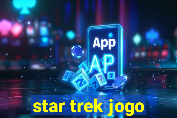 star trek jogo