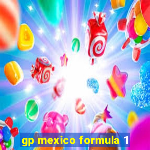 gp mexico formula 1