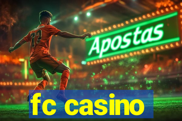 fc casino