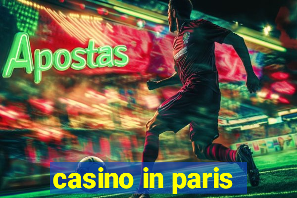 casino in paris