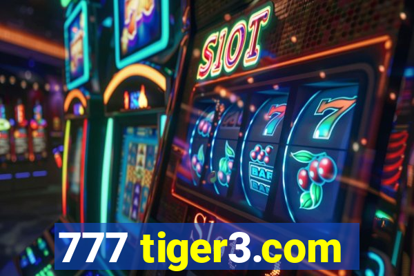 777 tiger3.com