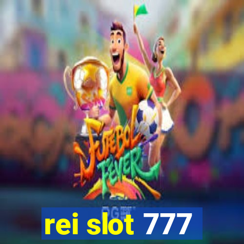 rei slot 777