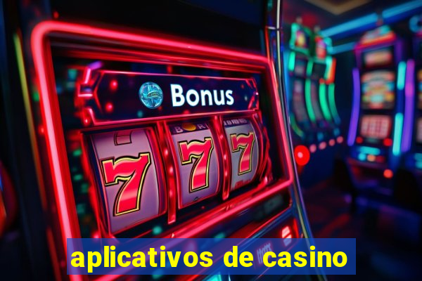 aplicativos de casino