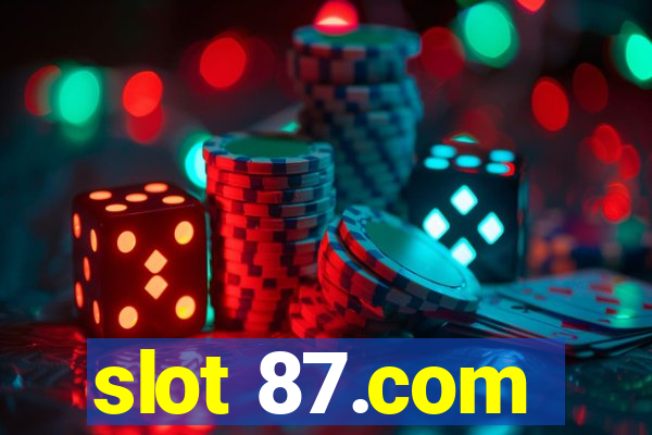 slot 87.com