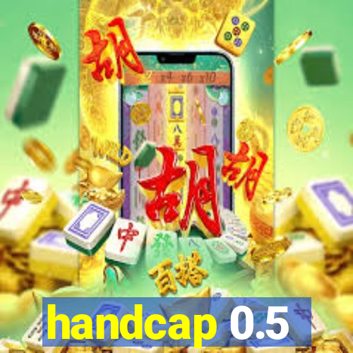 handcap 0.5