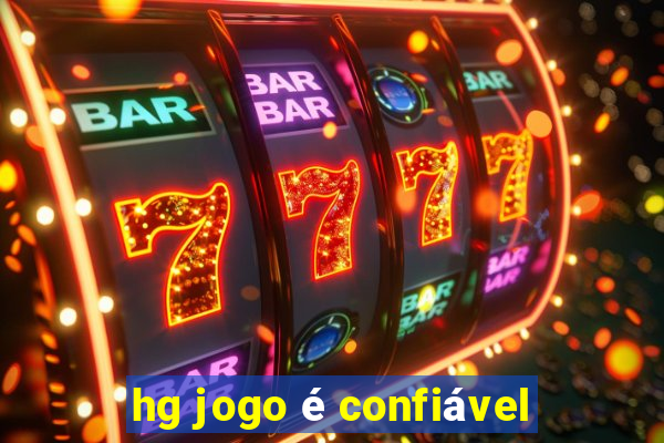 hg jogo é confiável