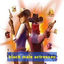 black male actresses