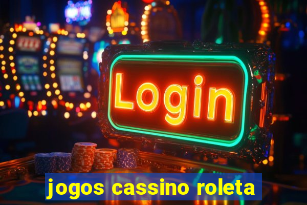 jogos cassino roleta