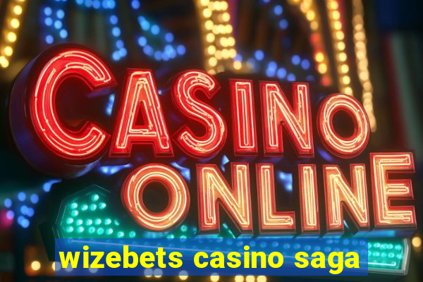 wizebets casino saga