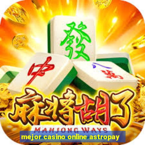 mejor casino online astropay