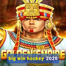 big win hockey 2020