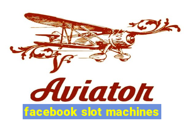 facebook slot machines