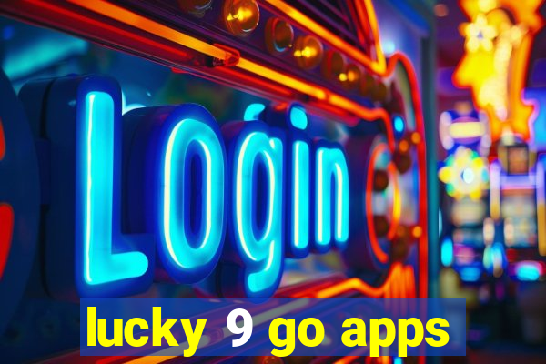 lucky 9 go apps