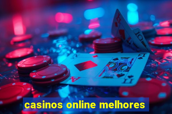 casinos online melhores