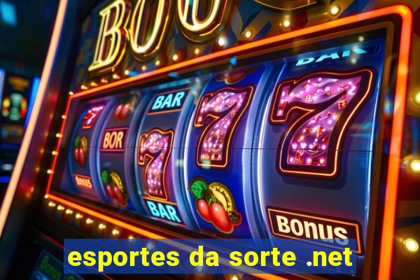 esportes da sorte .net