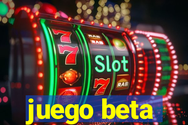 juego beta