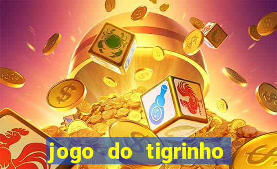 jogo do tigrinho no fantastico