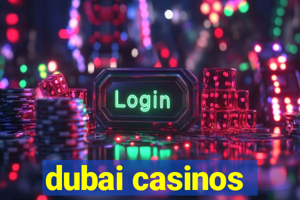 dubai casinos