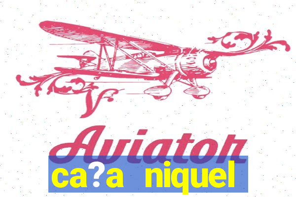 ca?a niquel dinheiro real