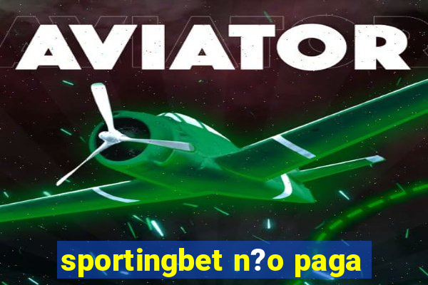 sportingbet n?o paga