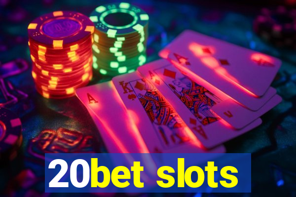 20bet slots