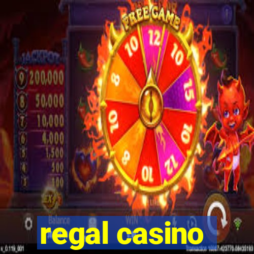 regal casino