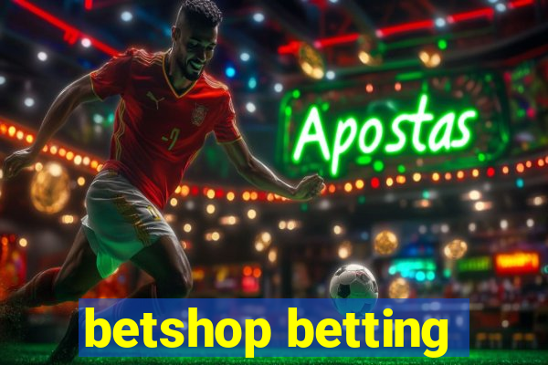 betshop betting