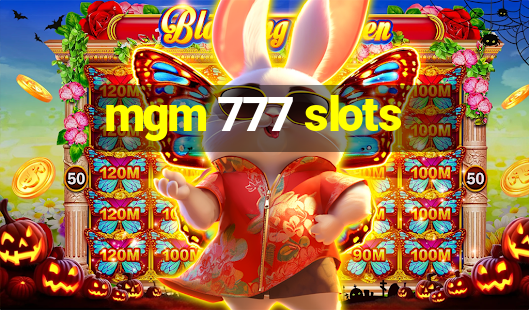 mgm 777 slots