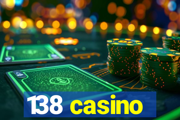 138 casino