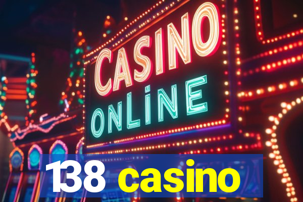 138 casino