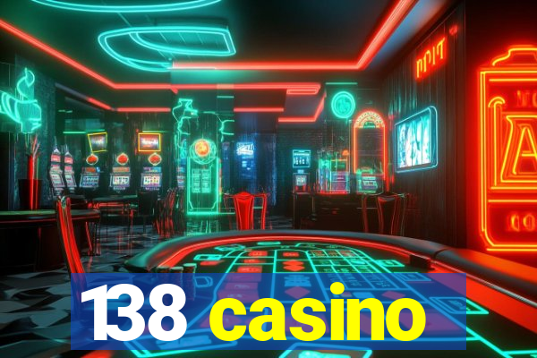 138 casino