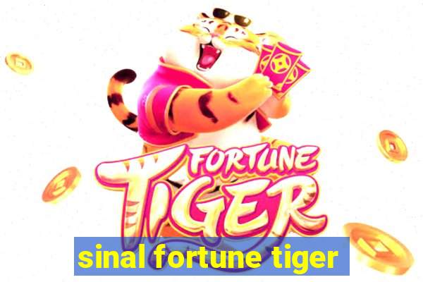 sinal fortune tiger