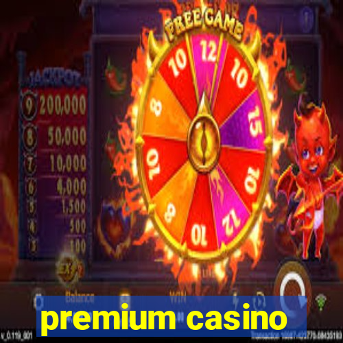 premium casino