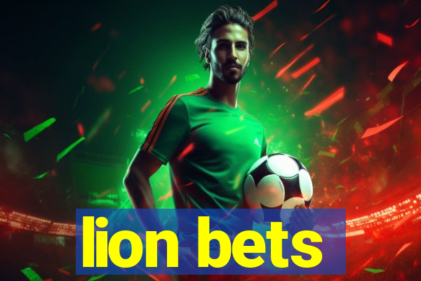 lion bets