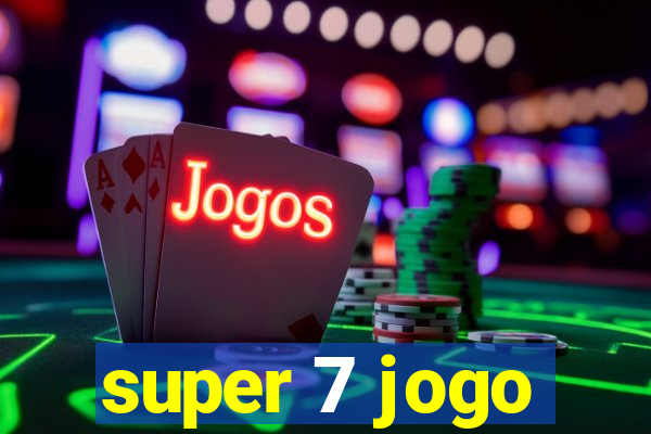 super 7 jogo