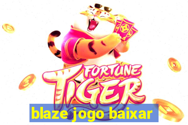 blaze jogo baixar