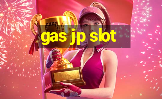 gas jp slot