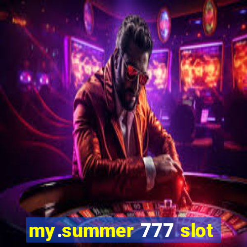 my.summer 777 slot