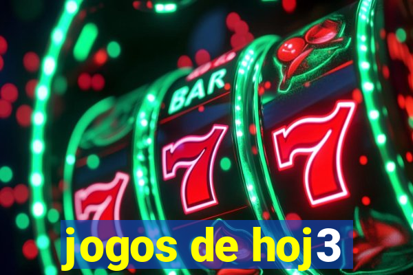 jogos de hoj3