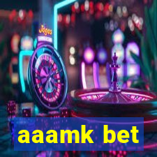 aaamk bet