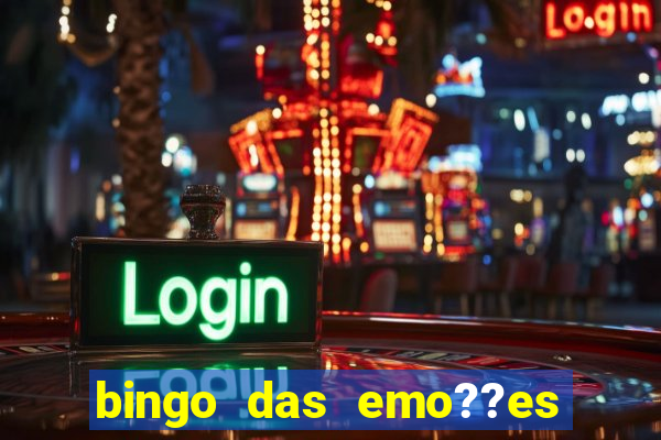 bingo das emo??es com palavras