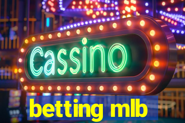 betting mlb