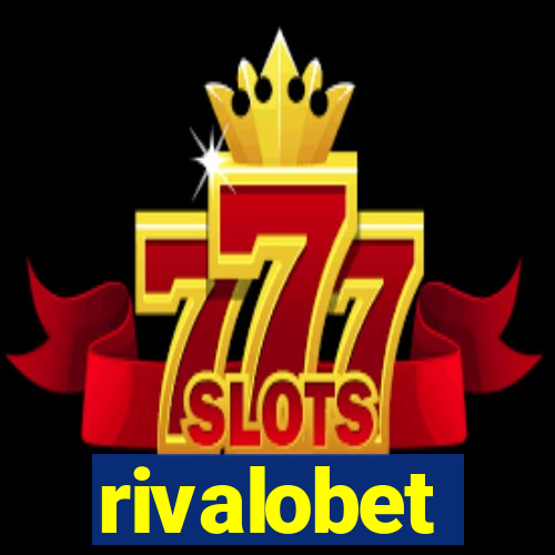 rivalobet