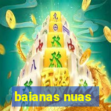 baianas nuas