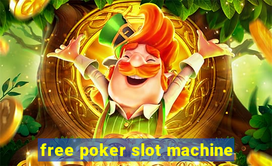 free poker slot machine