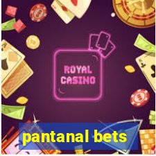 pantanal bets