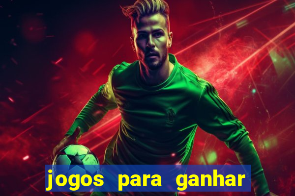 jogos para ganhar dinheiro de verdade grátis