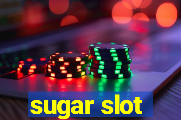 sugar slot