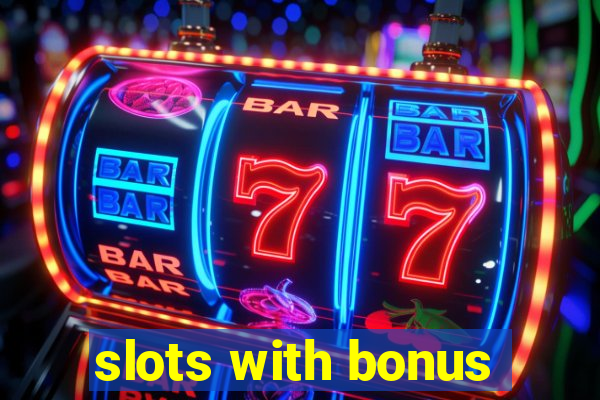 slots with bonus