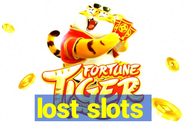 lost slots